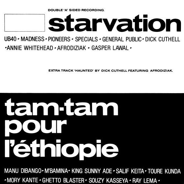 Starvation / Tam Tam Pour L'Éthiopie / Haunted